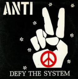 Anti : Defy the System